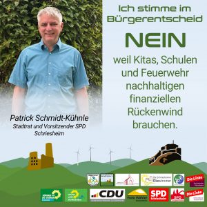 Ich stimme im Bürgerentscheid NEIN, weil Kitas, Schulen und Feuerwehr nachhaltigen finanziellen Rückenwind brauchen.
